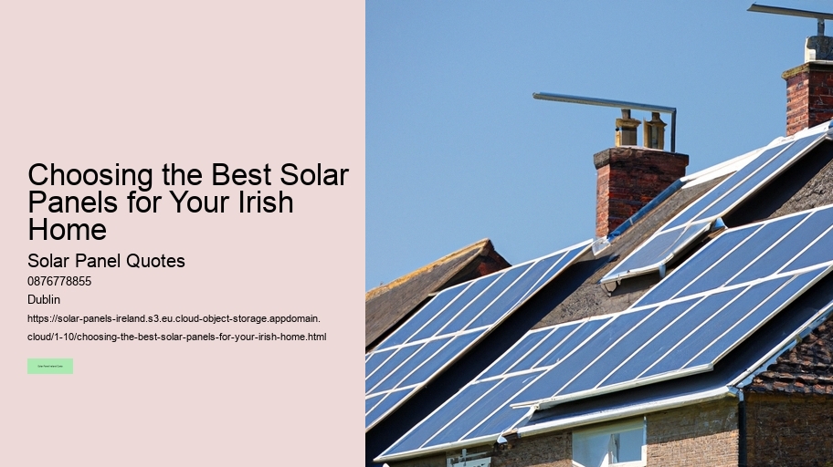 Choosing the Best Solar Panels for Your Irish Home