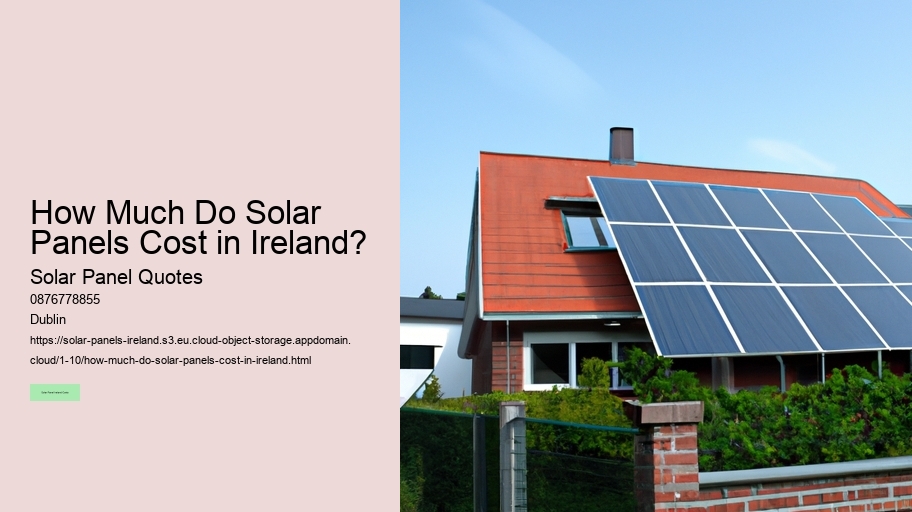 How Much Do Solar Panels Cost in Ireland?