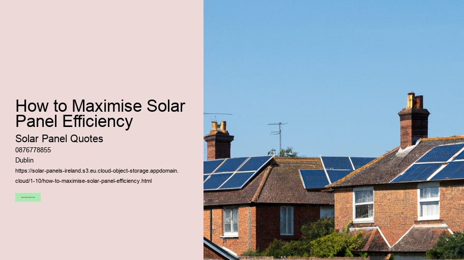 How to Maximise Solar Panel Efficiency